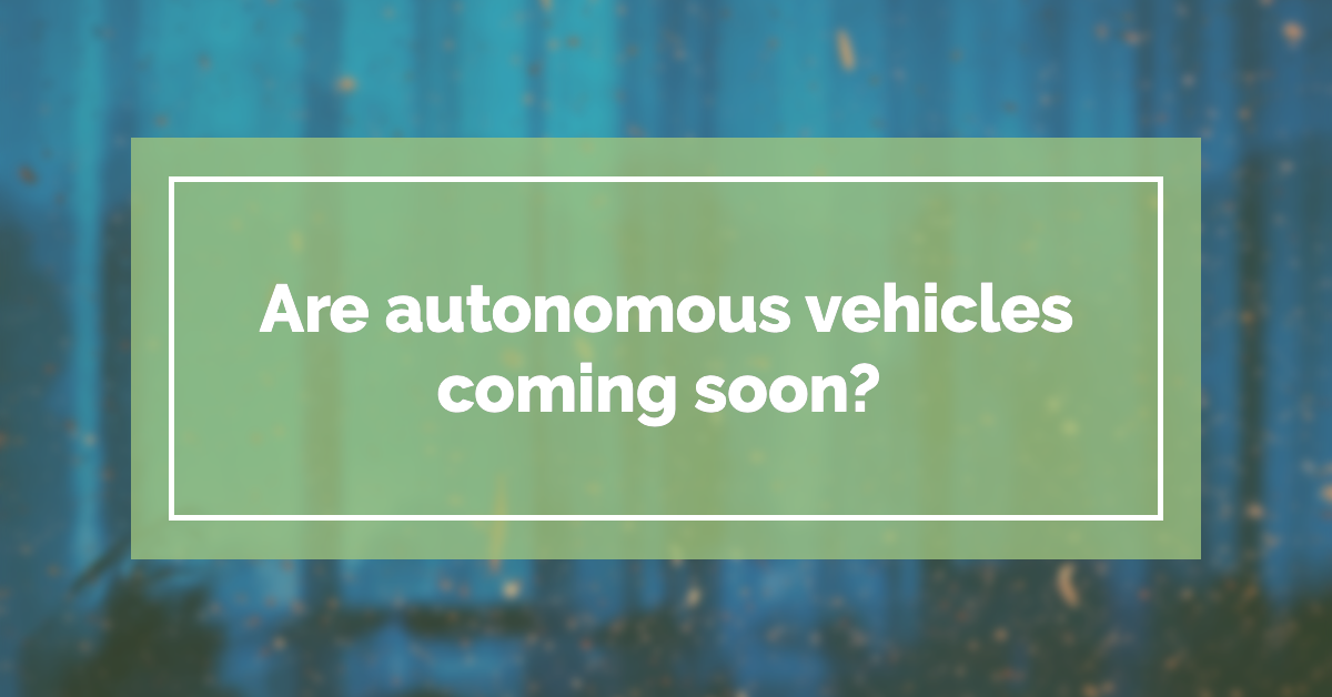 autonomous-vehicles-coming-soon