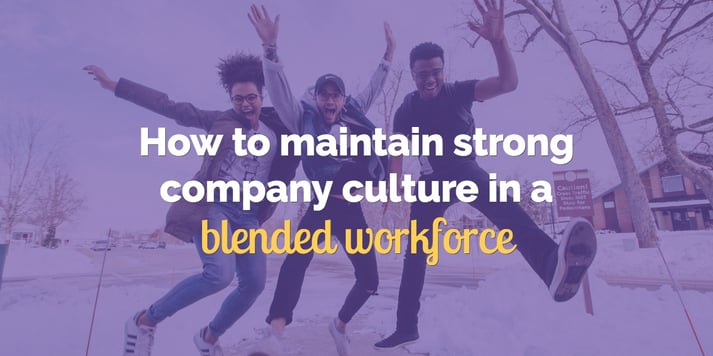 blended workforce company culture.jpg