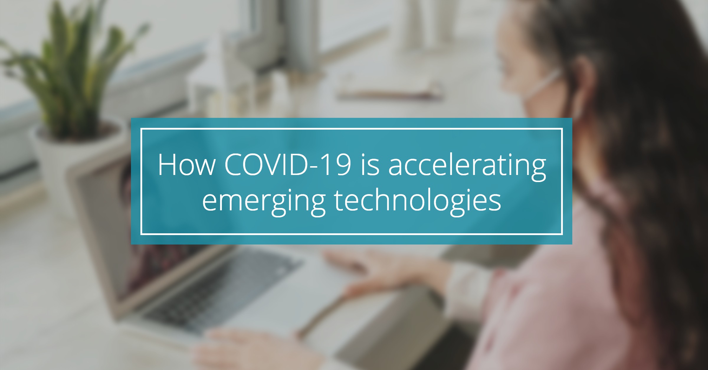 covid-19-emerging-technologies