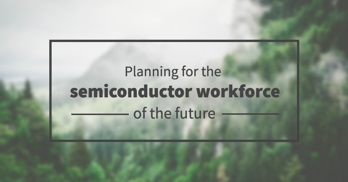 planning-for-semiconductor-workforce-future