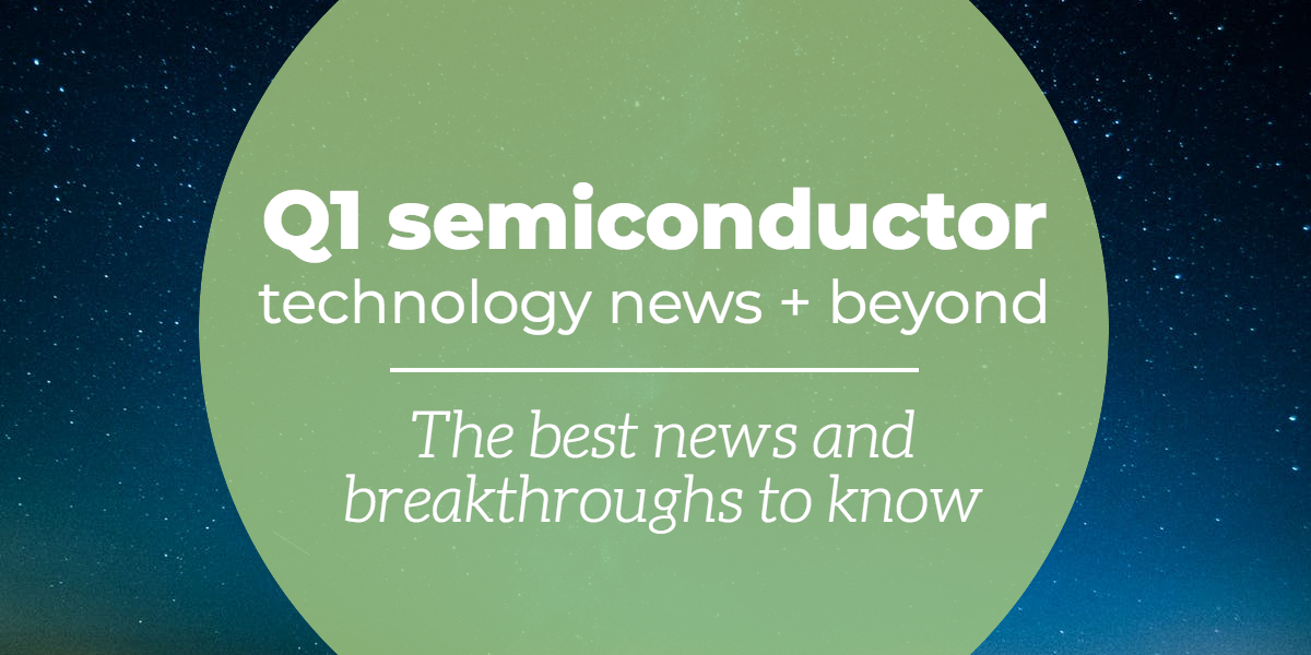 q1-2019-semiconductory-news copy copy