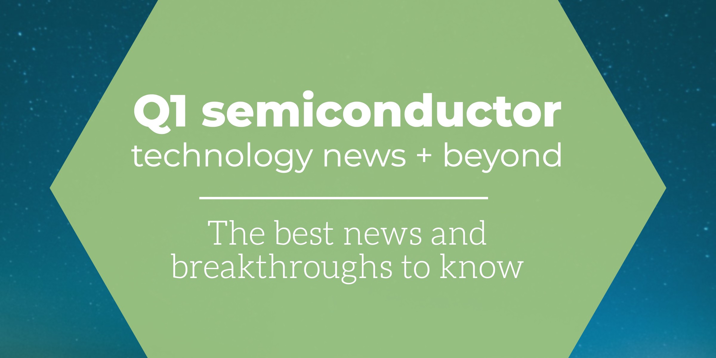 q1-2020-semiconductor-news