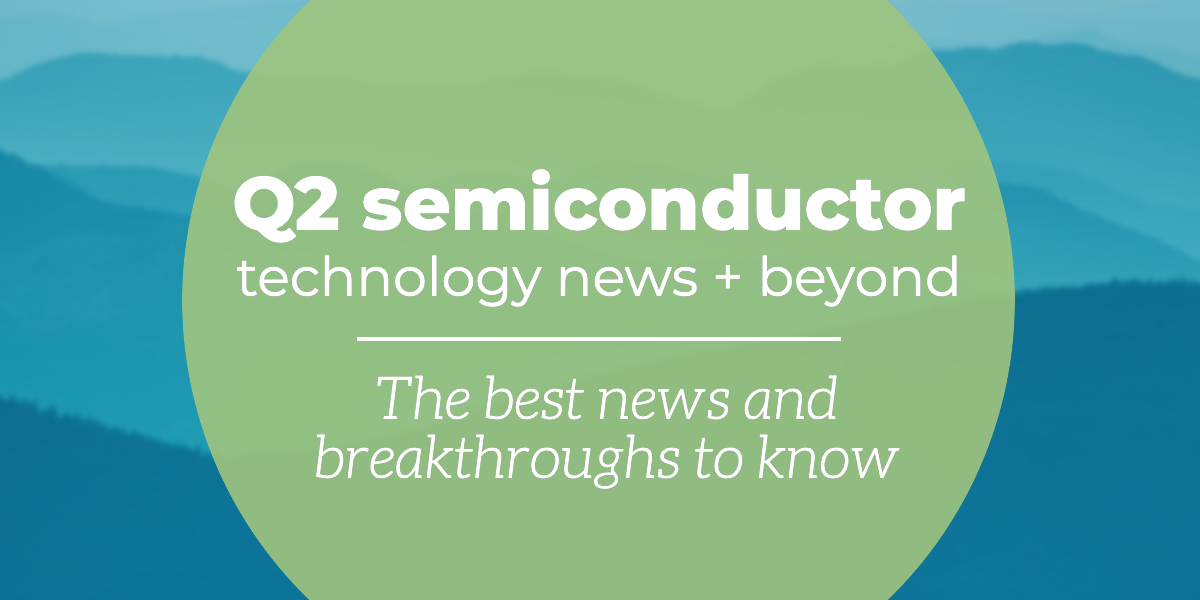 q2-2021-semiconductor-news