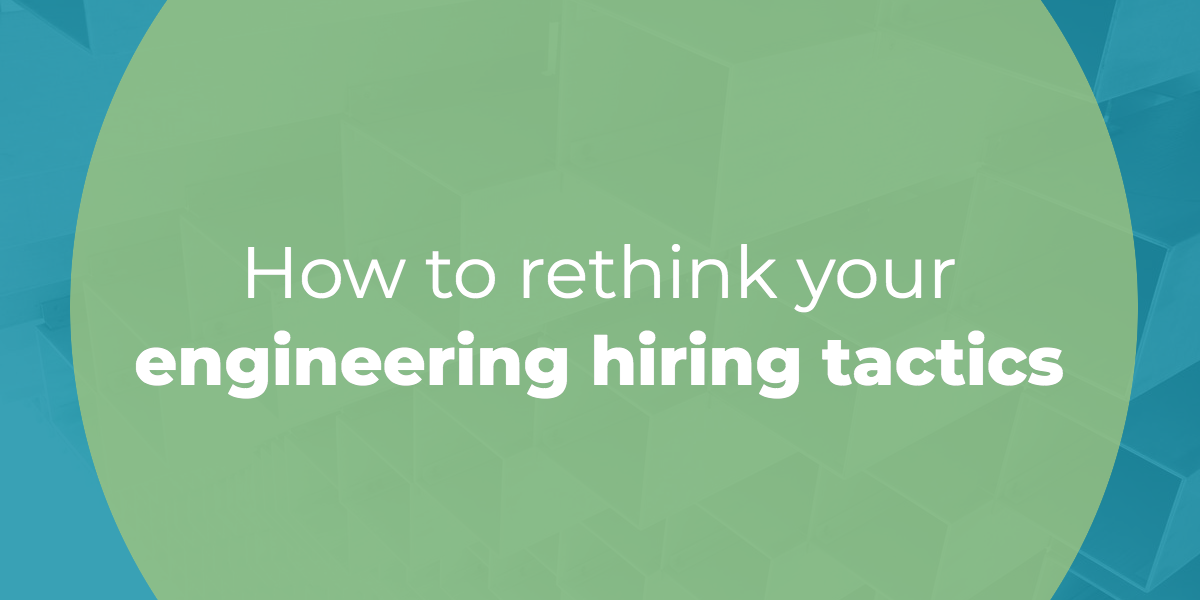 rethink-engineering-hiring-tactics (2)